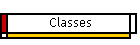 Classes